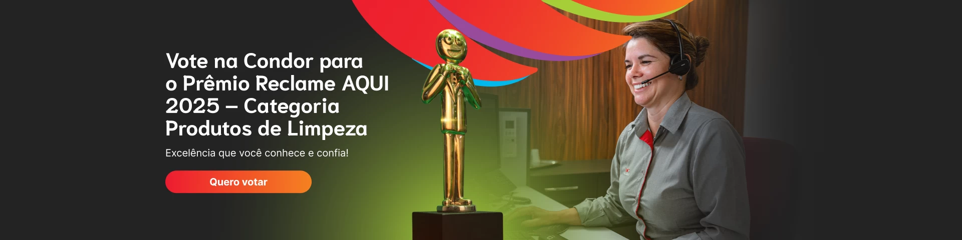 Vote na Condor para o Prêmio Reclame AQUI 2025 — Categoria Produtos de Limpeza