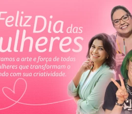 Mulheres que criam: histórias artísticas, empreendedorismo e inspiração