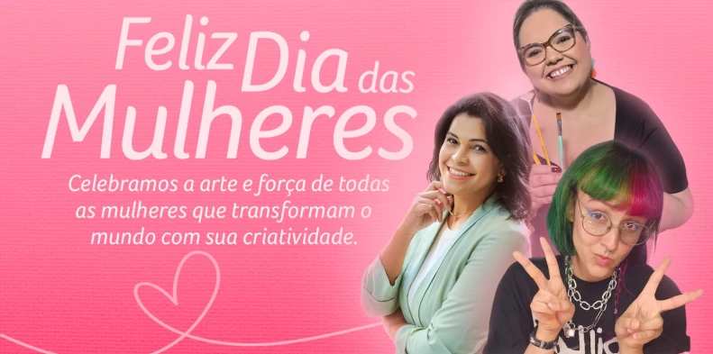 Mulheres que criam: histórias artísticas, empreendedorismo e inspiração